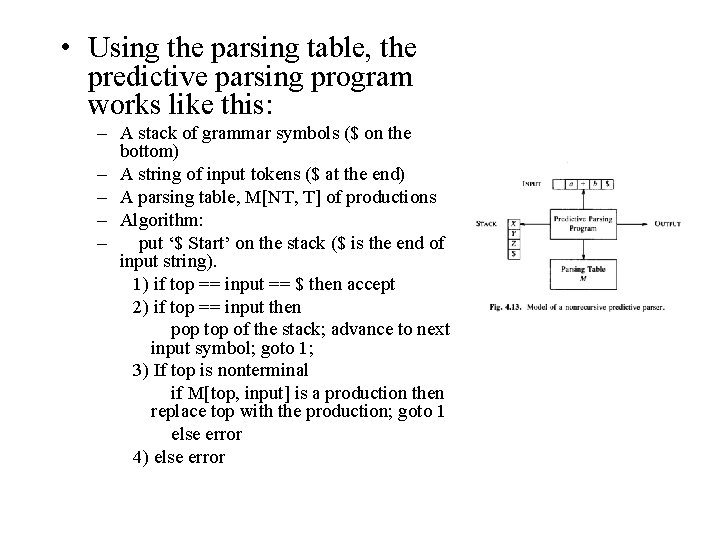  • Using the parsing table, the predictive parsing program works like this: –