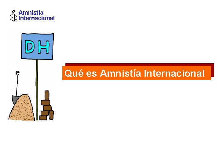 Amnistía Internacional Qué es Amnistía Internacional 