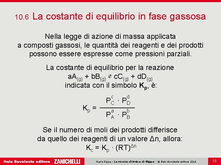 10. 6 La costante di equilibrio in fase gassosa Nella legge di azione di 10. 6 La costante di equilibrio in fase gassosa Nella legge di azione di