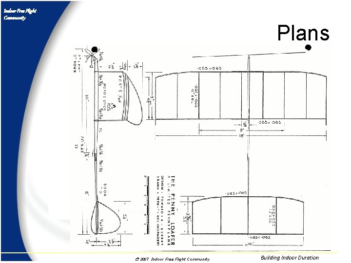Indoor Free Flight Community Plans r 2007 Indoor Free Flight Community Building Indoor Duration