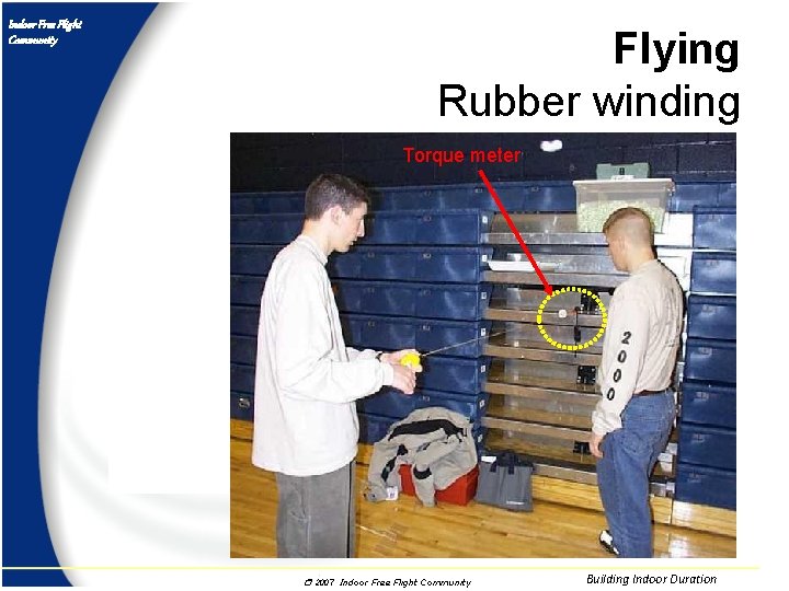 Indoor Free Flight Community Flying Rubber winding Torque meter r 2007 Indoor Free Flight