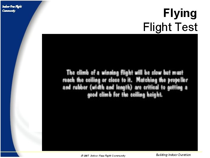 Indoor Free Flight Community Flying Flight Test r 2007 Indoor Free Flight Community Building