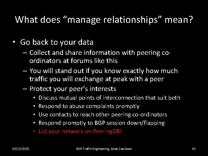 What does “manage relationships” mean? • Go back to your data – Collect and