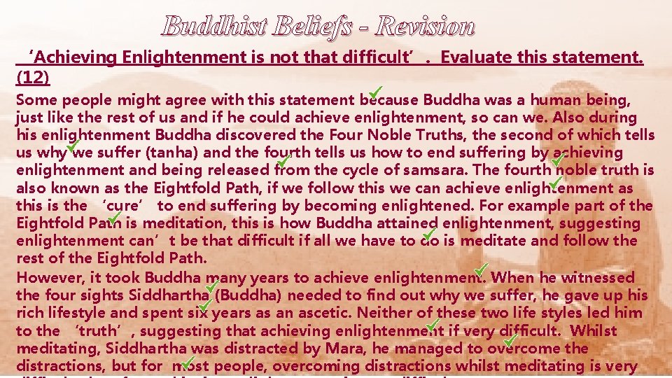 Buddhist Beliefs - Revision ‘Achieving Enlightenment is not that difficult’. Evaluate this statement. (12)