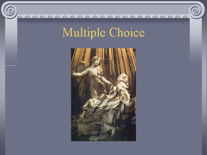 Multiple Choice 