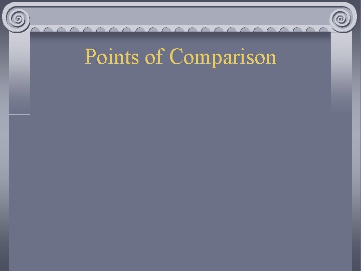 Points of Comparison 