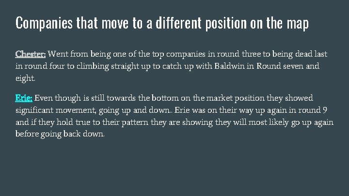 Companies that move to a different position on the map Chester: Went from being