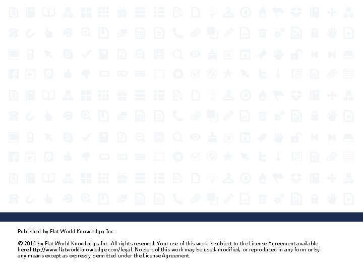 Published by Flat World Knowledge, Inc. © 2014 by Flat World Knowledge, Inc. All