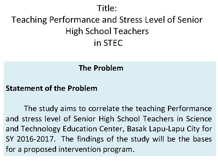 Title: Teaching Performance and Stress Level of Senior High School Teachers in STEC The