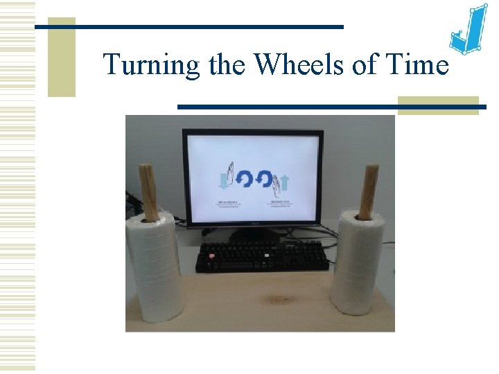 Turning the Wheels of Time 