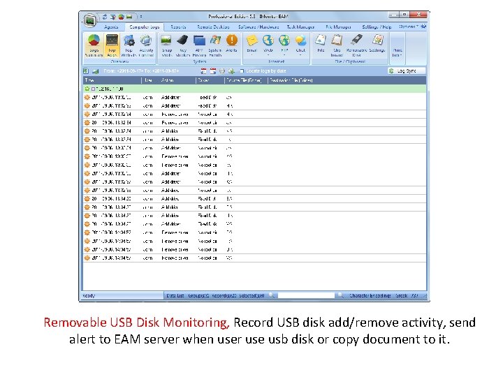 Removable USB Disk Monitoring, Record USB disk add/remove activity, send alert to EAM server