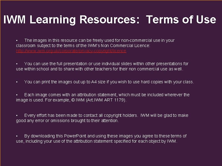 IWM Learning Resources: Terms of Use • The images in this resource can be