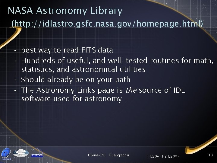 NASA Astronomy Library (http: //idlastro. gsfc. nasa. gov/homepage. html) • best way to read
