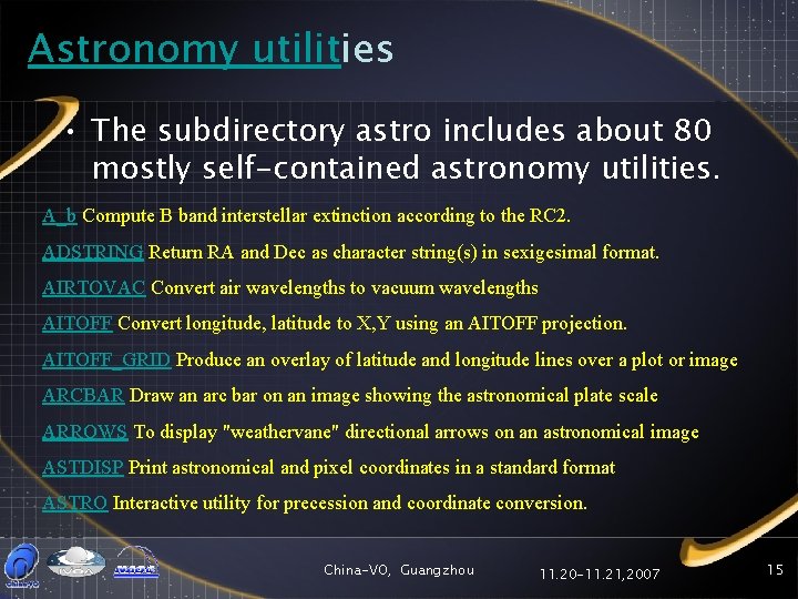 Astronomy utilities • The subdirectory astro includes about 80 mostly self-contained astronomy utilities. A_b
