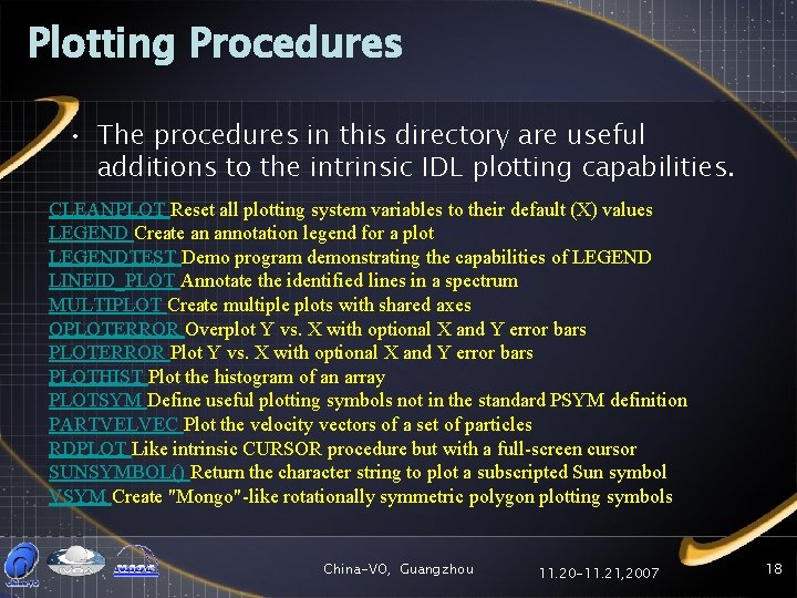 Plotting Procedures • The procedures in this directory are useful additions to the intrinsic