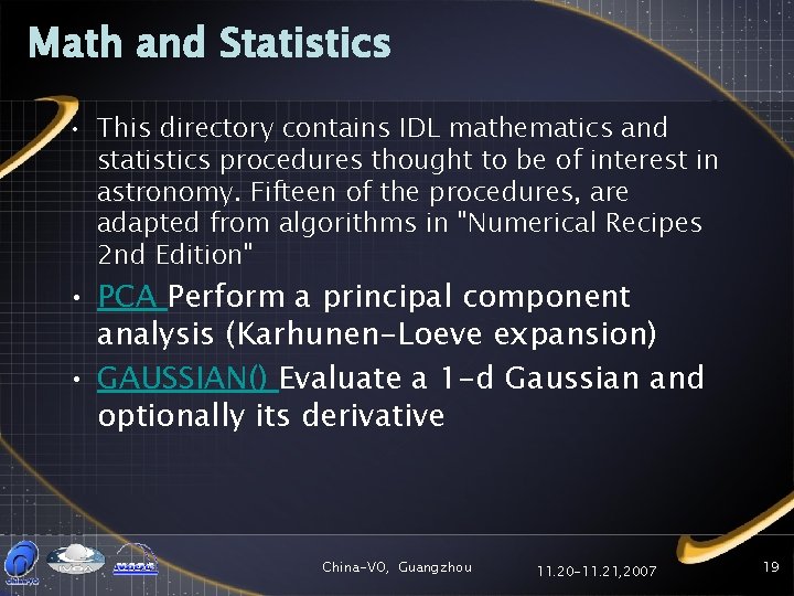 Math and Statistics • This directory contains IDL mathematics and statistics procedures thought to