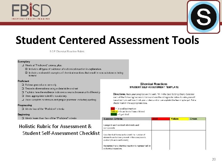 Student Centered Assessment Tools Holistic Rubric for Assessment & Student Self-Assessment Checklist 20 