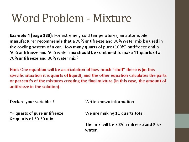 Word Problem - Mixture Example 4 (page 380): For extremely cold temperatures, an automobile