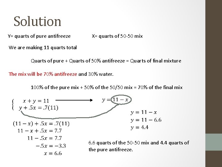 Solution Y= quarts of pure antifreeze X= quarts of 50 -50 mix We are