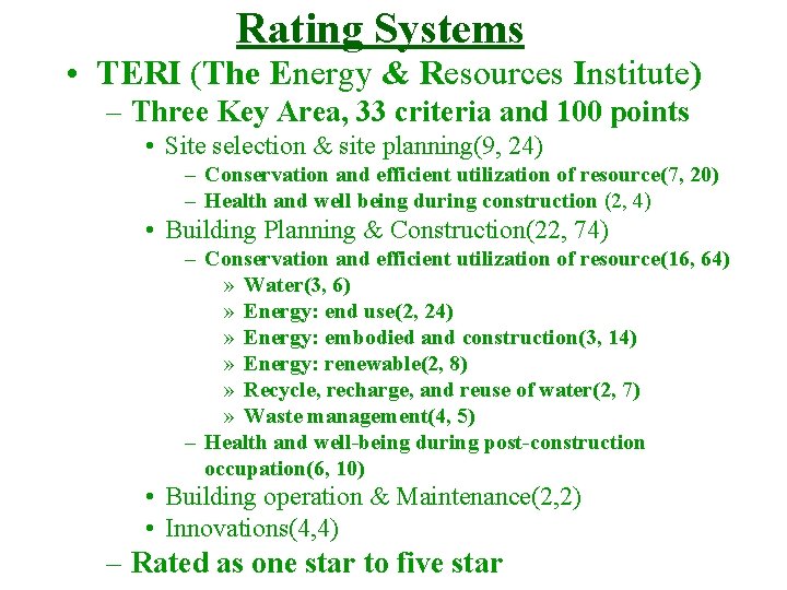 Rating Systems • TERI (The Energy & Resources Institute) – Three Key Area, 33