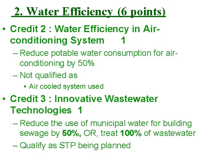 2. Water Efficiency (6 points) • Credit 2 : Water Efficiency in Airconditioning System