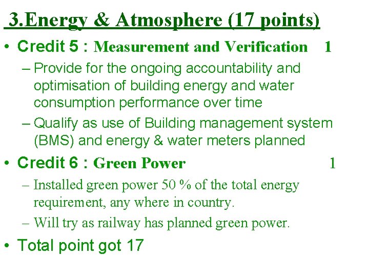 3. Energy & Atmosphere (17 points) • Credit 5 : Measurement and Verification 1