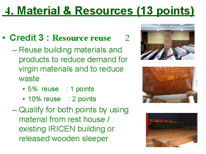 4. Material & Resources (13 points) • Credit 3 : Resource reuse 2 –