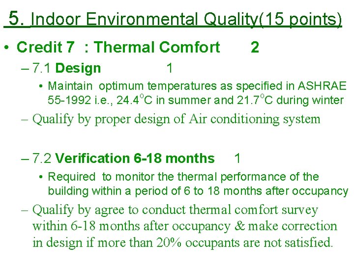 5. Indoor Environmental Quality(15 points) • Credit 7 : Thermal Comfort – 7. 1