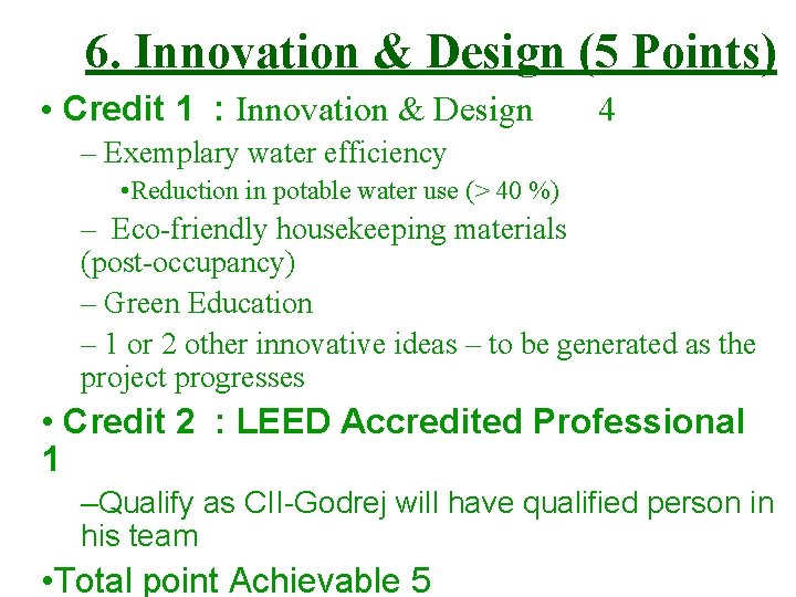 6. Innovation & Design (5 Points) • Credit 1 : Innovation & Design 4