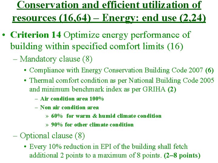 Conservation and efficient utilization of resources (16, 64) – Energy: end use (2, 24)
