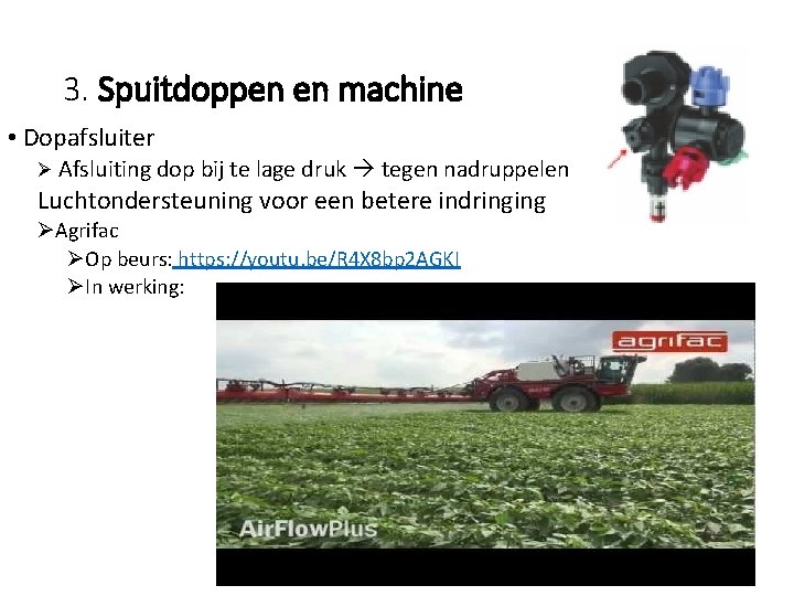 3. Spuitdoppen en machine • Dopafsluiter Ø Afsluiting dop bij te lage druk tegen