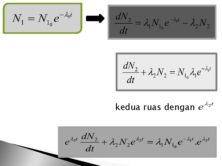 kedua ruas dengan 