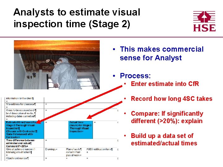 Analysts to estimate visual inspection time (Stage 2) • This makes commercial sense for