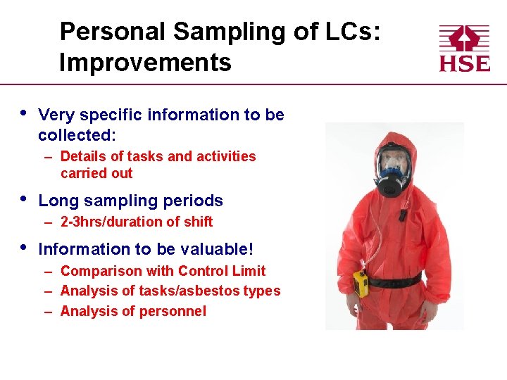 Personal Sampling of LCs: Improvements • Very specific information to be collected: – Details