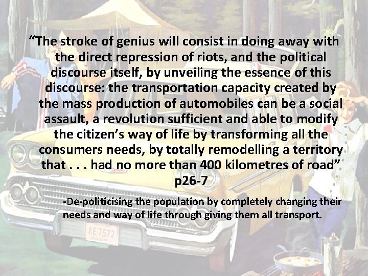 “The stroke of genius will consist in doing away with the direct repression of