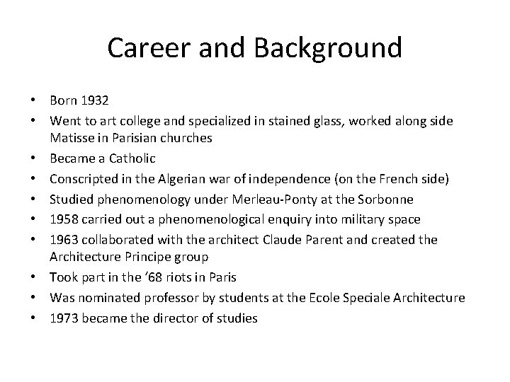 Career and Background • Born 1932 • Went to art college and specialized in