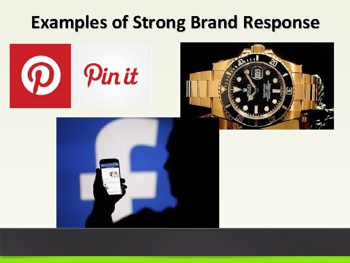 Examples of Strong Brand Response 