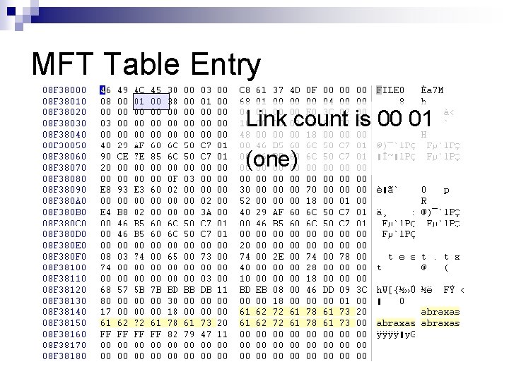 MFT Table Entry Link count is 00 01 (one) 