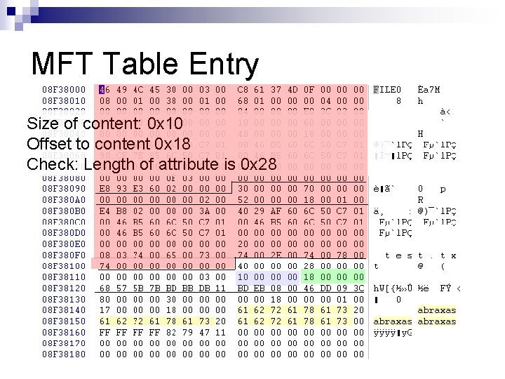 MFT Table Entry Size of content: 0 x 10 Offset to content 0 x