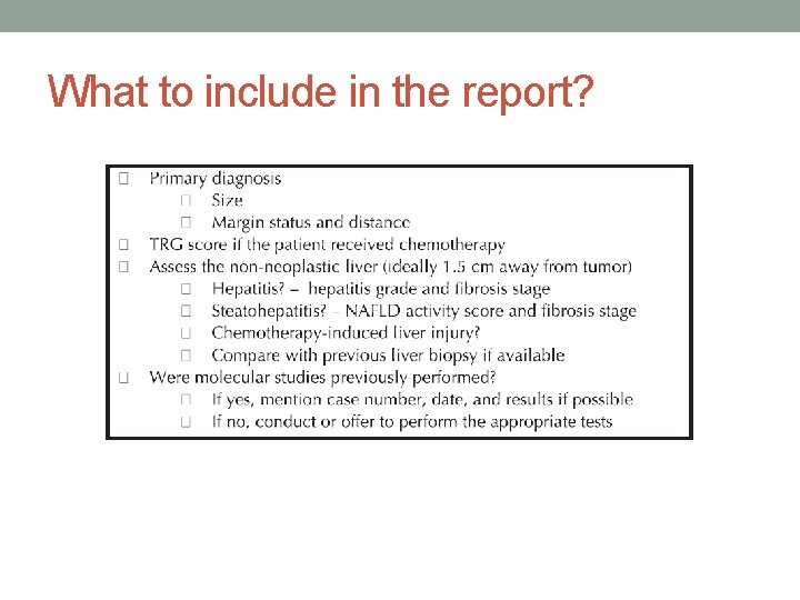 What to include in the report? 