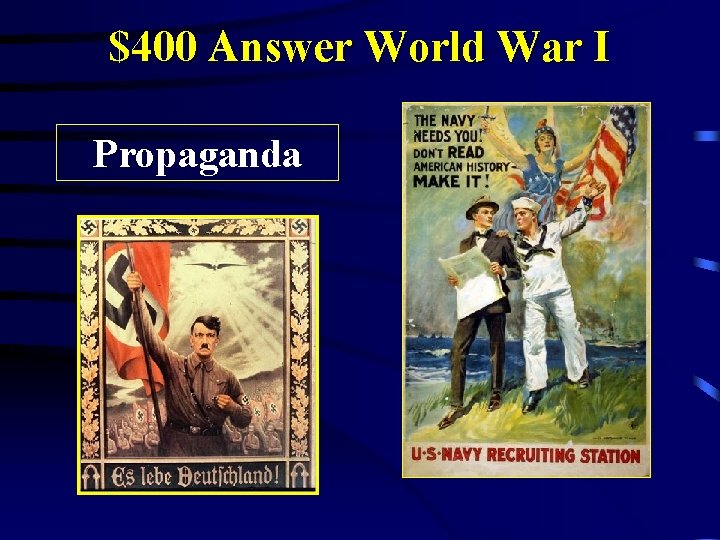 $400 Answer World War I Propaganda 