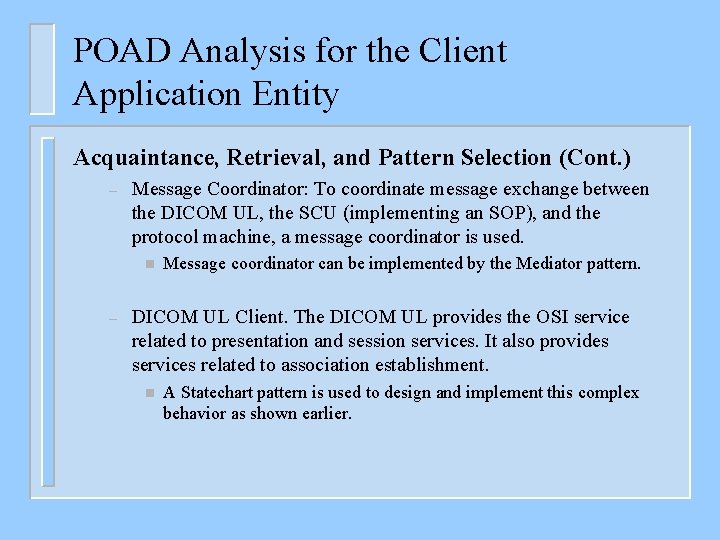 POAD Analysis for the Client Application Entity Acquaintance, Retrieval, and Pattern Selection (Cont. )
