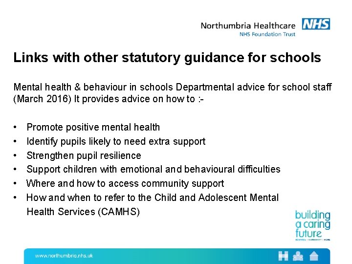 Links with other statutory guidance for schools Mental health & behaviour in schools Departmental