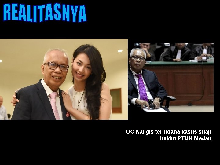 OC Kaligis terpidana kasus suap hakim PTUN Medan 