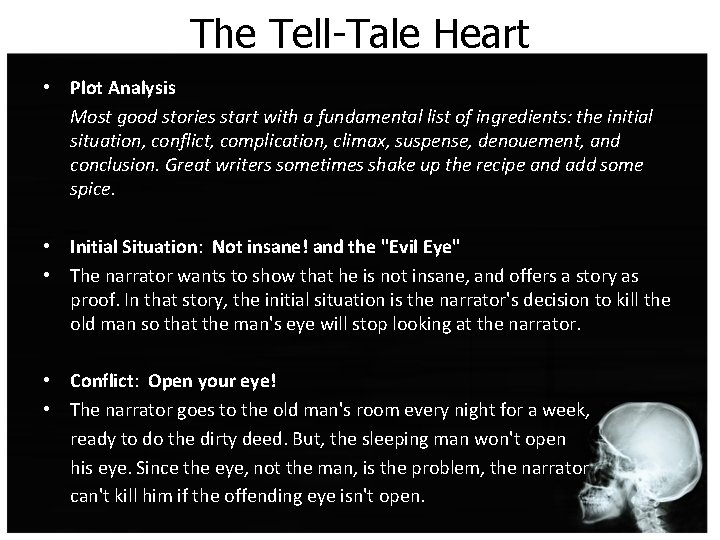 the Tell-Tale Heart • Plot Analysis Most good stories start with a fundamental list