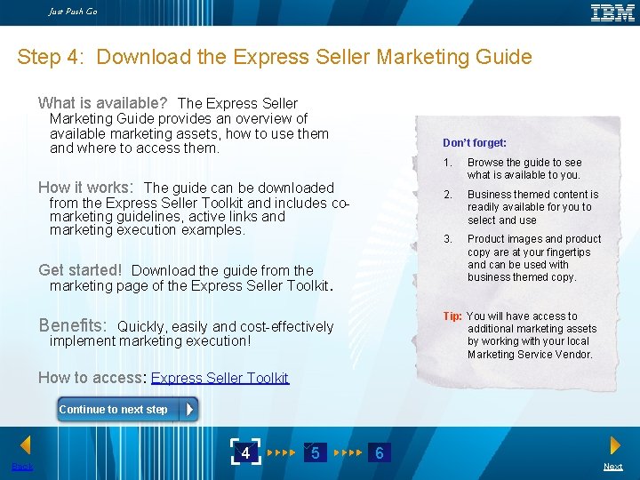 Just Push Go Step 4: Download the Express Seller Marketing Guide What is available? Just Push Go Step 4: Download the Express Seller Marketing Guide What is available?