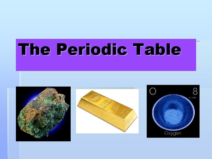 The Periodic Table 