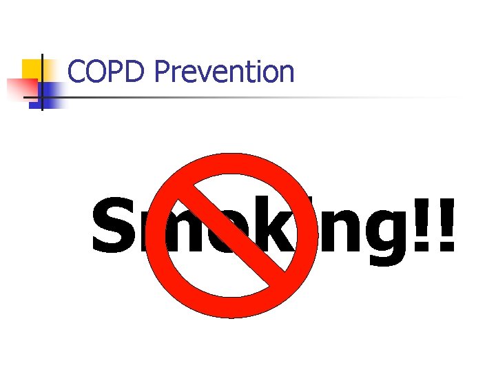 COPD Prevention Smoking!! 