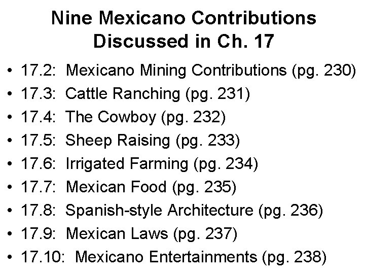 Nine Mexicano Contributions Discussed in Ch. 17 • • • 17. 2: Mexicano Mining