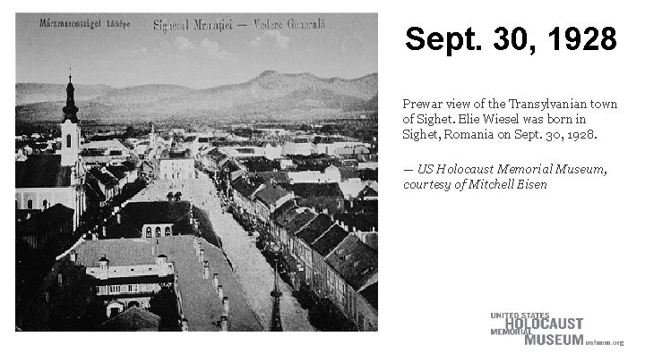 Sept. 30, 1928 Prewar view of the Transylvanian town of Sighet. Elie Wiesel was